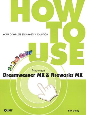 cover image of How To Use Macromedia Dreamweaver MX and Fireworks MX
